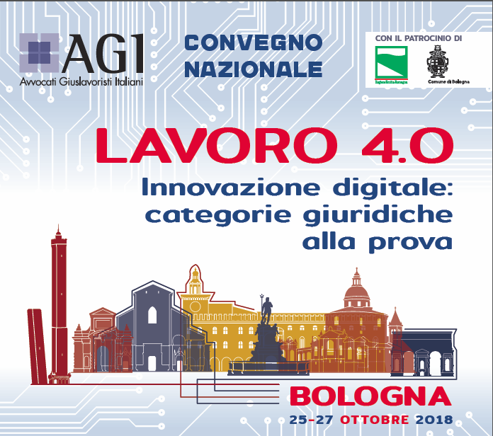 Convegno AGI 2018 LAVORO 4.0 – Innovazione digitale: categorie giuridiche alla prova